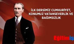 Eğitim İş üyesi öğretmenler ilk derste Cumhuriyet vatanseverlik ve bağımsızlık konusunu işleyecek