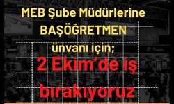 MEB şube müdürlerine başöğretmenlik ünvanı için eylem kararı