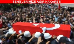 Şehitlerimize Ağır Hakaret!