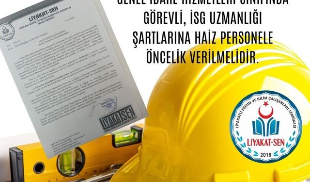 İSG UZMANI GÖREVLENDİRMELERİNDE GENEL İDARE HİZMETLERİ SINIFINDA, İSG UZMANLIĞI ŞARTLARINA HAİZ, PERSONELE ÖNCELİK VERİL