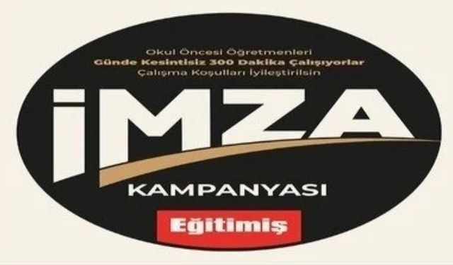 Eğitim-İş Sendikasından Okul Öncesi Öğretmenlerin “E-Portfolyo Angaryasına Hayır” İmza Kampanyası